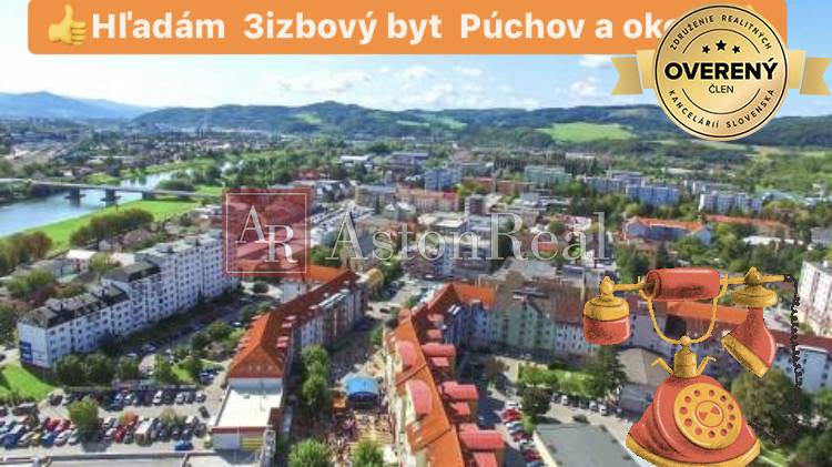Hľadáme pre nášho klienta 3 izbový byt v Púchove 