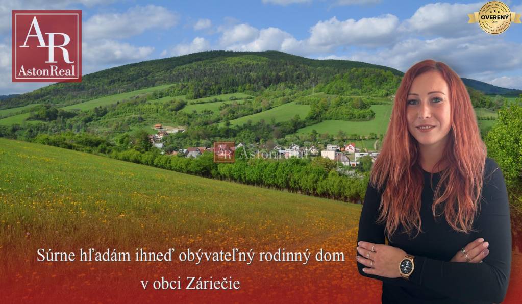 Hľadám pre konkrétneho klienta ihneď obývateľný rodinný dom- Záriečie