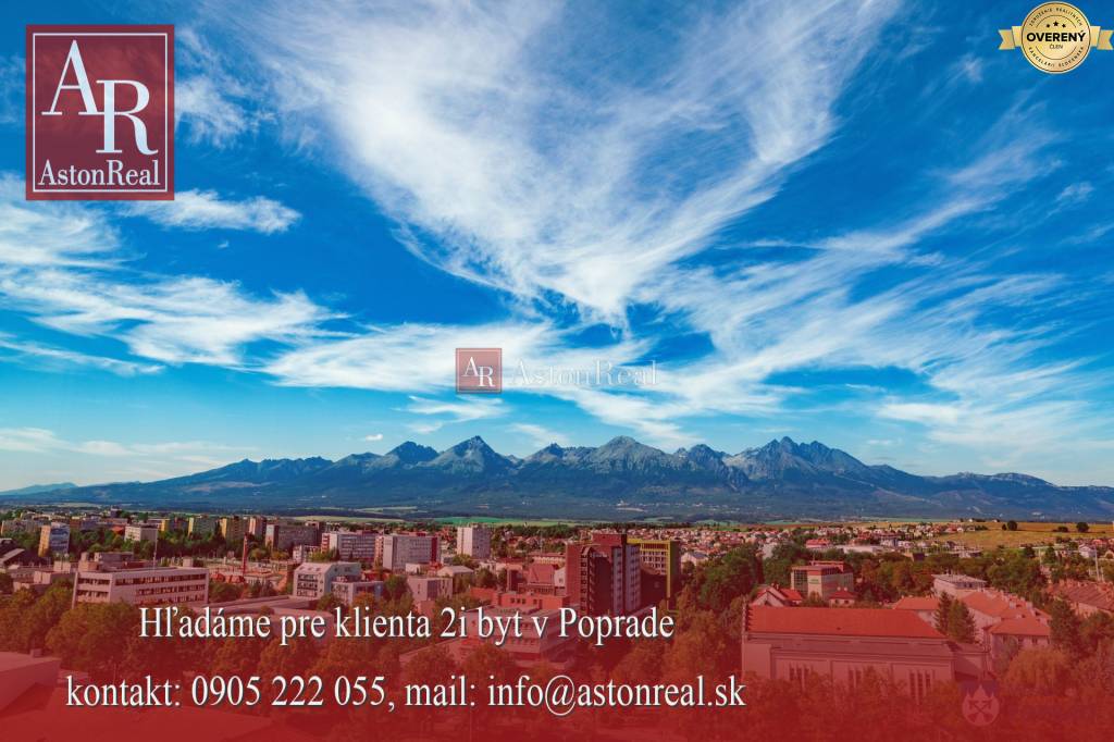 dostali sme DOPYT ! hľadáme pre klienta 2i byt do 87.000,- €, POPRAD