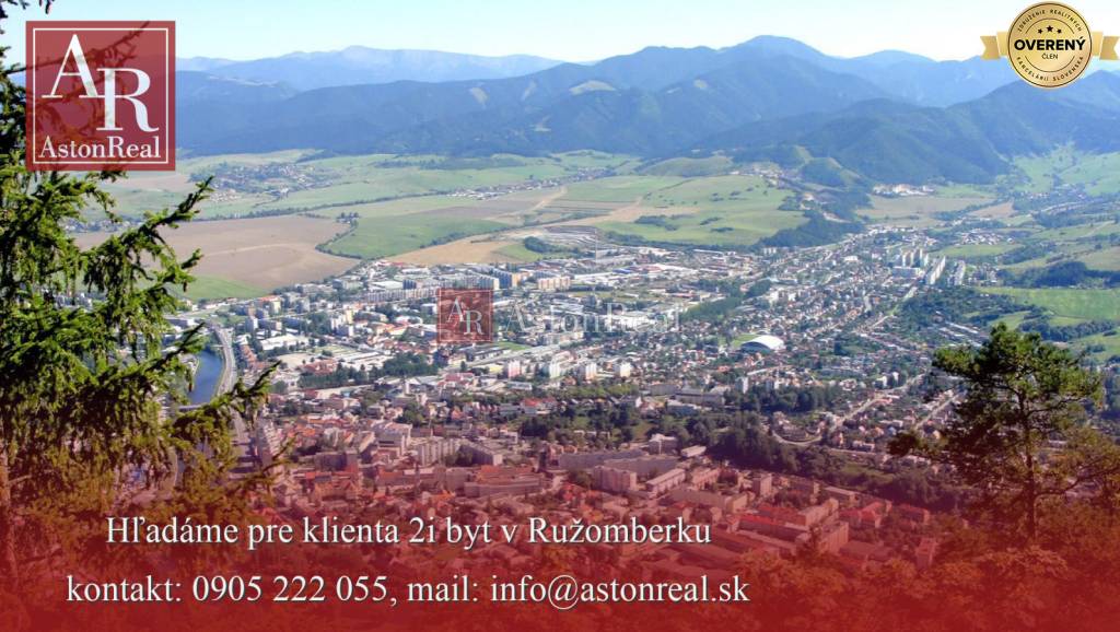 DOSTALI SME DOPYT! hľadáme pre klienta 2i byt do 75.000 €, RUŽOMBEROK