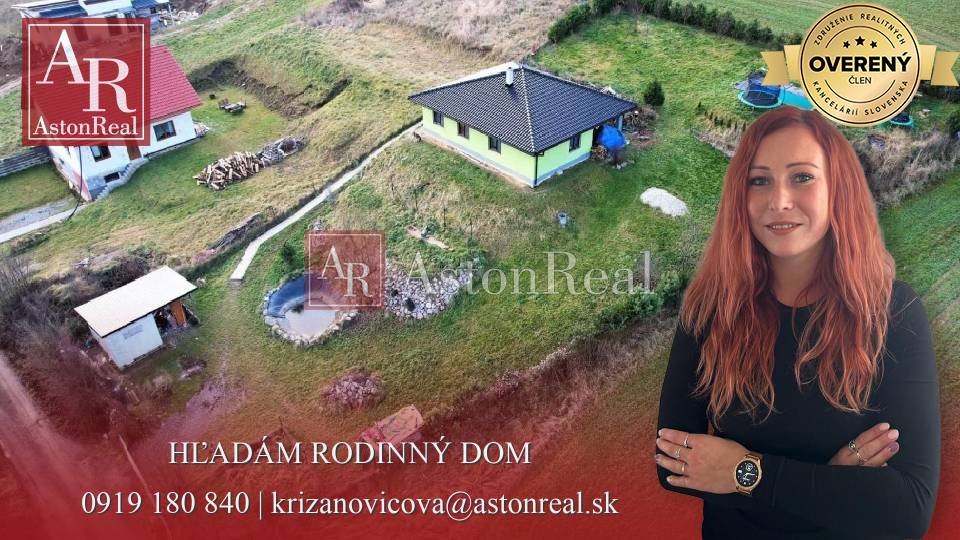 HĽADÁM pre klienta: RODINNÝ DOM, Ilava, do 190.000,- €