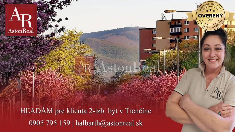 HĽADÁM pre klienta 2-izbový byt, balkón, Trenčín