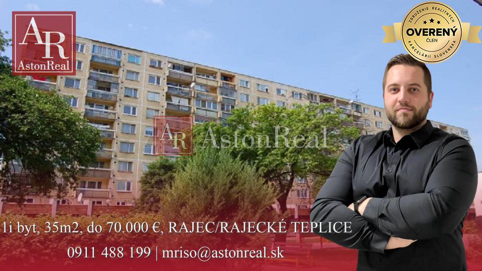 HĽADÁM: 1-izbový byt, cca 35 m2, do 70.000 €, RAJEC/RAJECKÉ TEPLICE