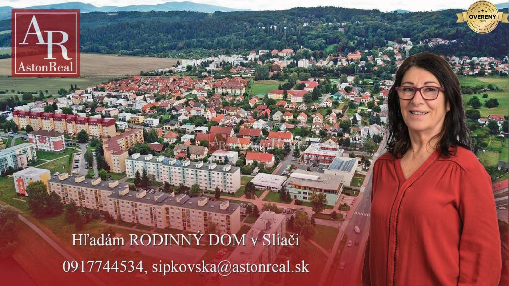 Hľadám pre klienta RODINNÝ DOM v kúpeľnom meste Sliač