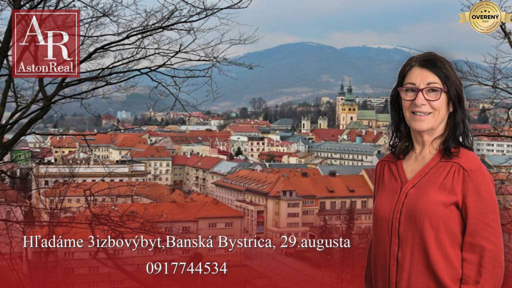 Hľadáme  3izbový byt v Banskej Bystrici, 29.augusta, TR.SNP 